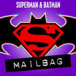 Superman & Batman Mailbag